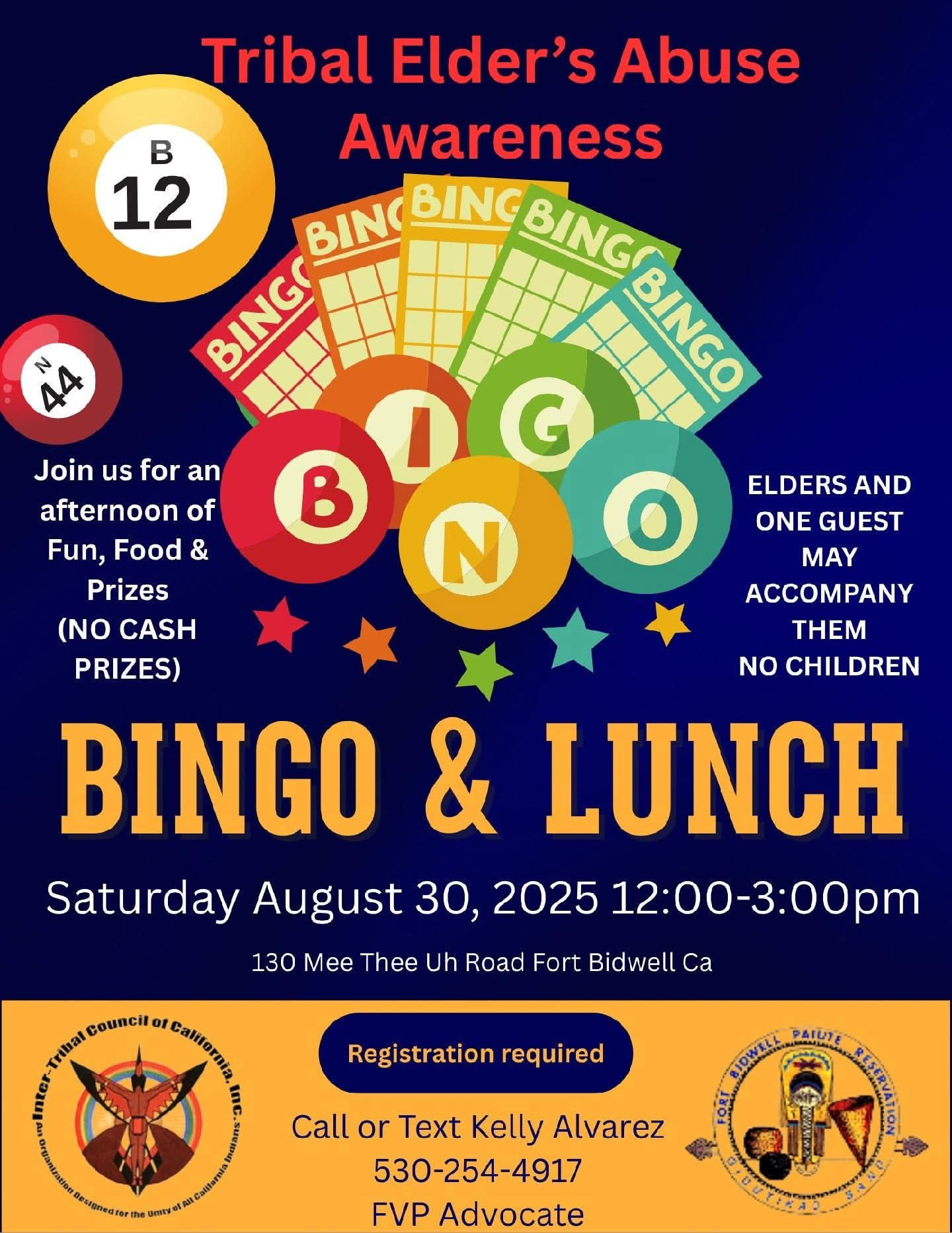 Tribal Elder's Abuse Awareness Bingo and Lunch Saturday August 30 2025 12:00 to 3:00pm 130 Mee Thee Uh Road Fort Bidwell CA